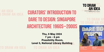 Dare to Design: Singapore Architecture 1960s - 2000s